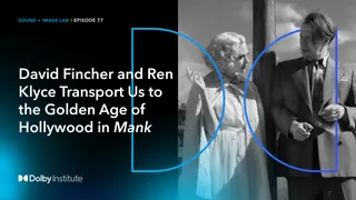 David Fincher and Ren Klyce Transport Us to The Golden Age of Hollywood in "Mank"